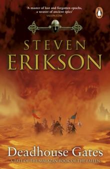 Deadhouse Gates : Malazan Book of the Fallen 2