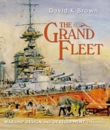 The Grand Fleet : Warship Design and Development 1906-1922