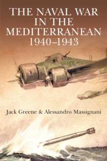 The Naval War in the Mediterranean, 1940-1943