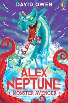 Alex Neptune, Monster Avenger