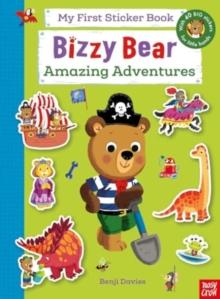 Bizzy Bear: My First Sticker Book: Amazing Adventures