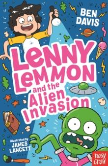 Lenny Lemmon and the Alien Invasion