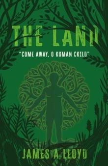 The Land : "Come away, O human child"