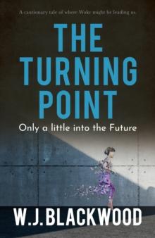 The Turning Point : Only a little into the Future