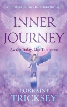 Inner Journey : Awake Today, Live Tomorrow