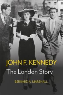 John F. Kennedy : The London Story