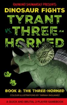 Tyrant vs. Three-Horned : Book 2: The Three-Horned