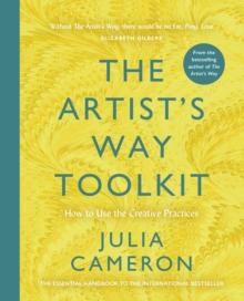 The Artist's Way Toolkit : How To Use The Creative Practices