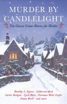 Murder by Candlelight : Ten Classic Crime Stories for Winter