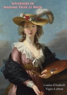 Souvenirs of Madame Vigee Le Brun