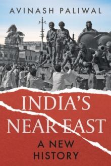 India's Near East : A New History