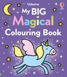 My Big Magical Colouring Book