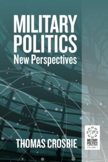 Military Politics : New Perspectives