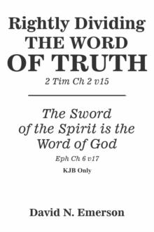 Rightly Dividing the Word of Truth