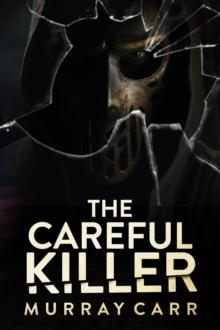 The Careful Killer