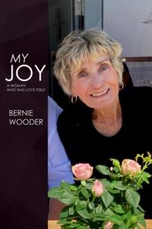 My Joy : A Woman Who Was Love Itself