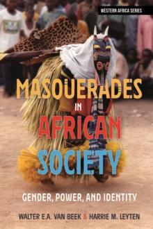 Masquerades in African Society : Gender, Power and Identity