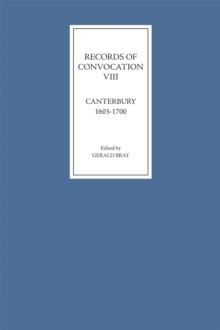 Records of Convocation VIII: Canterbury, 1603-1700