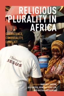 Religious Plurality in Africa : Coexistence, Conviviality, Conflict