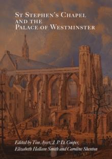 St Stephen's Chapel and the Palace of Westminster