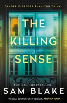 The Killing Sense : 'A riveting crime thriller' Andrea Mara