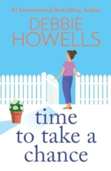 Time to Take a Chance : An emotional, life-affirming book club pick from Debbie Howells for 2024