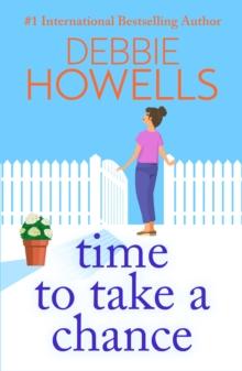 Time to Take a Chance : An emotional, life-affirming book club pick from Debbie Howells for 2024