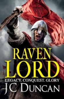 Raven Lord : The BRAND NEW unputdownable historical adventure from J. C. Duncan for 2024