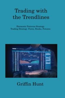 Trading with the Trendlines : Harmonic Patterns Strategy Trading Strategy. Forex, Stocks, Futures