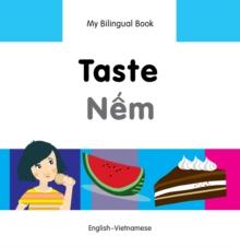 My Bilingual Book-Taste (English-Vietnamese)