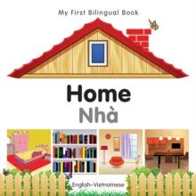 My First Bilingual Book-Home (English-Vietnamese)