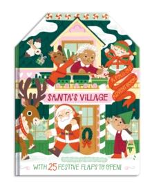 Santa's Village : A Fold-Out Advent Book