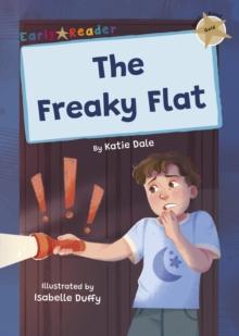 The Freaky Flat : (Gold Early Reader)