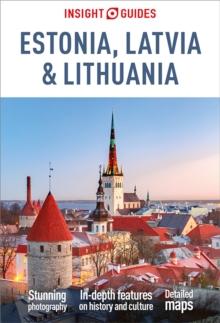 Insight Guides Estonia, Latvia & Lithuania: Travel Guide eBook