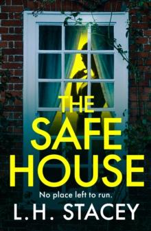 The Safe House : A gripping, festive, holiday thriller from L H Stacey