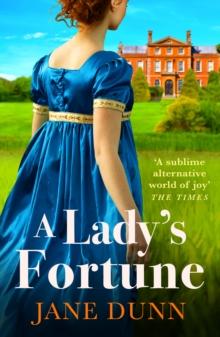 A Lady's Fortune : A BRAND NEW glittering Regency Romance from Jane Dunn, perfect for BRIDGERTON fans!