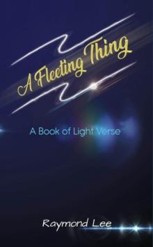 A Fleeting Thing : A book of light verse