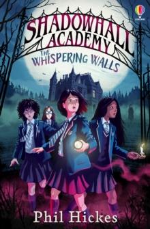 Shadowhall Academy: The Whispering Walls