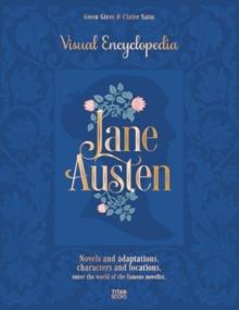 The Jane Austen: The Visual Encyclopedia