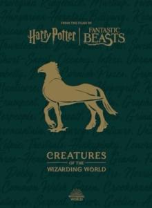 Harry Potter: The Creatures of the Wizarding World