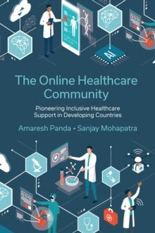 The Online Healthcare Community : Pioneering Inclusive Healthcare Support in Developing Countries