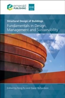 Structural Design of Buildings : Fundamentals in Design, Management and Sustainability