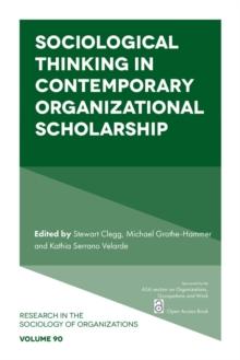 Sociological Thinking in Contemporary Organizational Scholarship