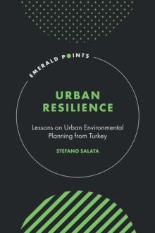 Urban Resilience : Lessons on Urban Environmental Planning from Turkey