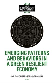 Emerging Patterns and Behaviors in a Green Resilient Economy