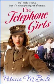 The Telephone Girls : A heartbreaking, emotional wartime saga series from Patricia McBride for 2024