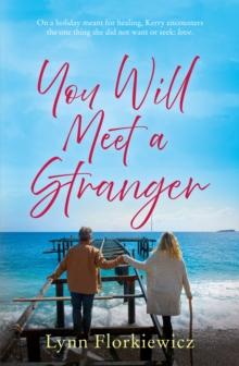 You Will Meet a Stranger