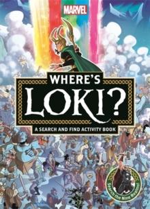 Where's Loki? : A Marvel search and find activity book