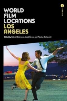 World Film Locations: Los Angeles : Volume 2