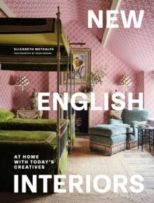 New English Interiors : At Home with Today's Creatives